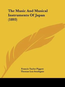 Paperback The Music And Musical Instruments Of Japan (1893) Book