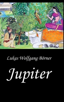 Hardcover Jupiter - Die Wunschkuh des Kalidasa [German] Book