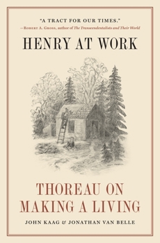 Hardcover Henry at Work: Thoreau on Making a Living Book