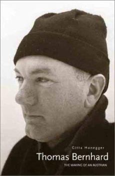 Hardcover Thomas Bernhard: The Making of an Austrian Book