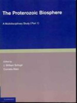 Paperback The Proterozoic Biosphere: A Multidisciplinary Study Book