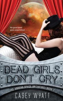 Paperback Dead Girls Don't Cry Book