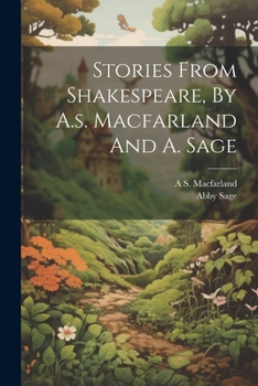 Paperback Stories From Shakespeare, By A.s. Macfarland And A. Sage Book