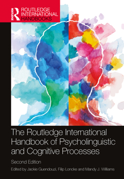 Paperback The Routledge International Handbook of Psycholinguistic and Cognitive Processes Book