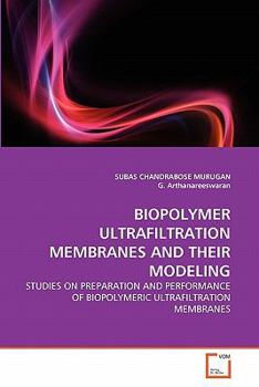 Paperback Biopolymer Ultrafiltration Membranes and Their Modeling Book