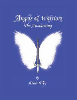 Paperback Angels & Warriors: The Awakening Book