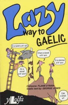 Hardcover The Lazy Way to Gaelic Book