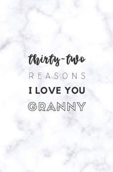 Paperback 32 Reasons I Love You Granny: Fill In Prompted Marble Memory Book