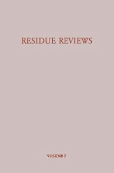 Paperback Residue Reviews/Rückstands-Berichte: Residues of Pesticides and Other Foreign Chemicals in Foods and Feeds/Rückstände Von Pesticiden Und Anderen Fremd Book