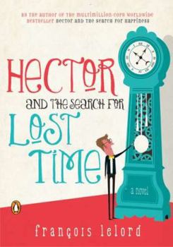 Paperback Hector and the Search for Lost Time Book