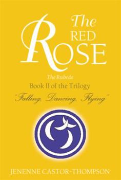 Paperback The Red Rose: Book II of the Trilogy ''Falling, Dancing, Flying'' Book
