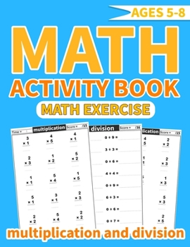 Paperback Math activity book multiplication and division: More than 1000 mathematical operations (multiplication and division ) in one exercise book for kids ag Book