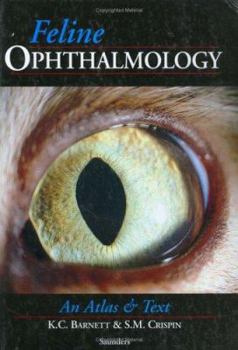 Hardcover Feline Ophthalmology: An Atlas & Text Book