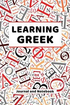 Paperback Learning Greek Journal and Notebook: A modern resource for beginners and students learning Greek Book