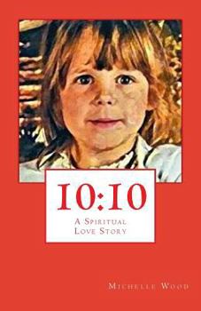 Paperback 10: 10: A Spiritual Love Story Book