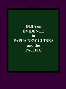 Hardcover Injia on Evidence in Papua New Guinea and the Pacific Book