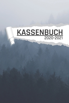 Kassenbuch: Nebel und Wald Motiv für Händler I Undatiert I 120 Seiten I DIN A5 I Für jedes Kalenderjahr und Quartal I Kalenderwoche Übersicht I Dot Grip Notizen I matt (German Edition)