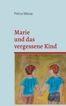 Paperback Marie und das vergessene Kind: Roman [German] Book