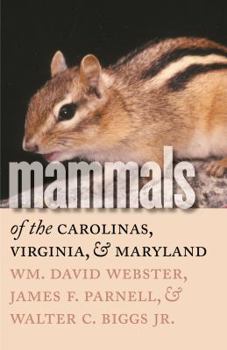 Mammals of the Carolinas, Virginia, and Maryland (Fred W Morrison Series in Southern Studies) - Book  of the Fred W. Morrison Series in Southern Studies