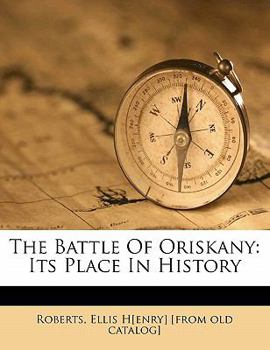 Paperback The Battle of Oriskany: Its Place in History Book