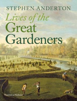 Hardcover Lives of the Great Gardeners Book