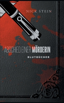 Paperback Abschied einer Mörderin: Ein klitzekleiner letzter Mord [German] Book