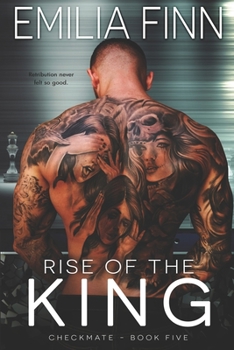 Rise Of The King - Book #5 of the Checkmate