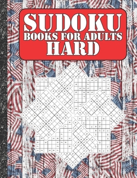 Paperback Sudoku books for adults hard: 200 Sudokus from hard with solutions for adults Gifts 4th of July Patriotic day Book