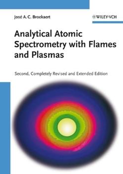 Hardcover Analytical Atomic Spectrometry with Flames and Plasmas Book