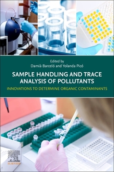 Paperback Sample Handling and Trace Analysis of Pollutants: Innovations to Determine Organic Contaminants Book