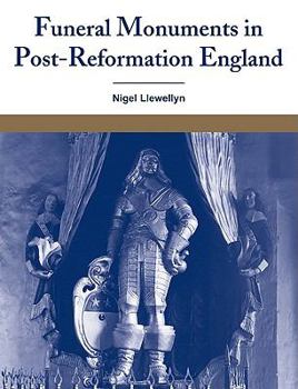 Paperback Funeral Monuments in Post-Reformation England Book