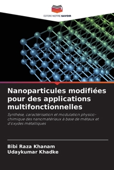 Nanoparticules modifiées pour des applications multifonctionnelles (French Edition)