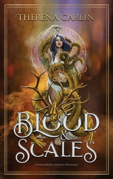 Hardcover Blood & Scales: A paranormal fantasy romance Book