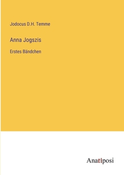 Paperback Anna Jogszis: Erstes Bändchen [German] Book