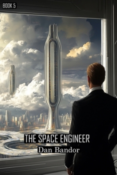 Paperback The Space Engineer: Book 5 Book