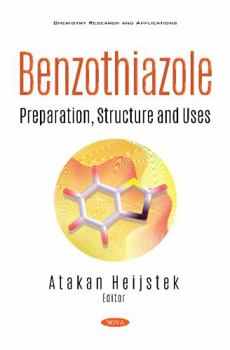 Paperback Benzothiazole: Preparation, Structure and Uses Book