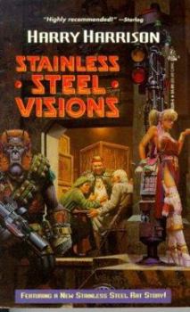 Stainless Steel Visions - Book  of the Stainless Steel Rat