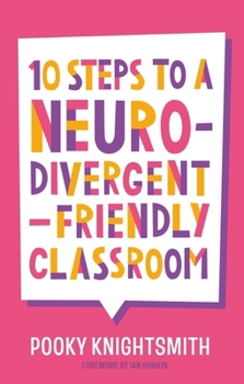 Paperback 10 Steps to a Neurodivergent-Friendly Classroom Book