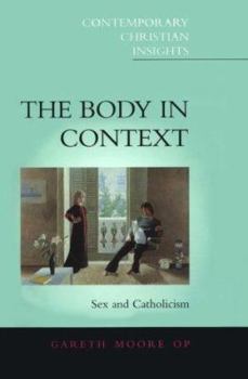 The Body In Context: Sex And Catholicism