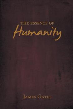 Paperback The Essence of Humanity Book