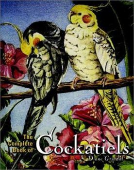 Hardcover The Complete Book of Cockatiels Book