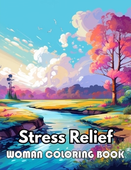 Stress Relief Woman Coloring Book for Adult: Beautiful and High-Quality Design To Relax and Enjoy
