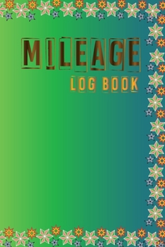 Paperback Mileage Log Book: Mileage Tracker For Business or Personal Book