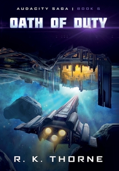 Oath of Duty (Audacity Saga) - Book #5 of the Audacity Saga