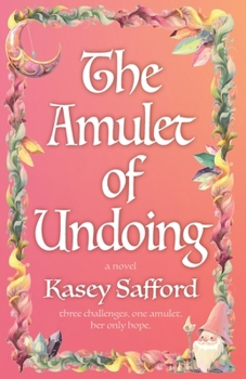 Paperback The Amulet of Undoing Book