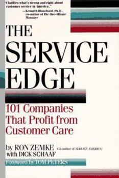 Paperback The Service Edge: 101 Companies That Profit from Customer Care Book