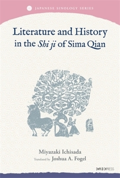 Hardcover Literature and History in the Shi Ji of Sima Qian Book