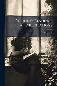 Paperback Werner's Readings and Recitations; Volume 53 Book