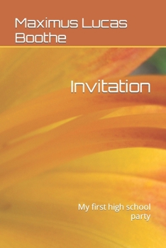 Paperback Invitation: My first high school party Book