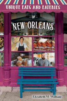 Paperback Unique Eats and Eateries of New Orleans Book